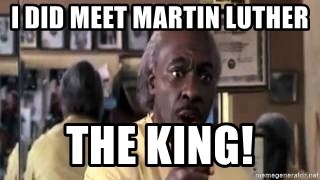 i-did-meet-martin-luther-the-king.jpg