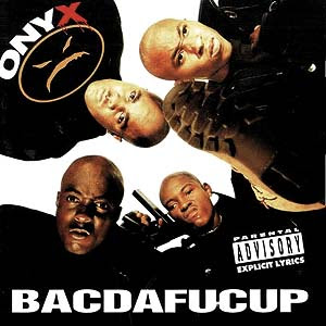 082-BITD_Onyx_Bacdafucup.jpg