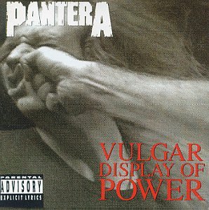 album-Pantera-Vulgar-Display-of-Power.jpg