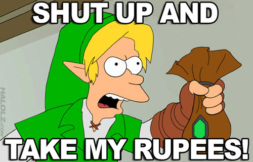 halolz-dot-com-futurama-thelegendofzelda-shutupandtakemyrupees.jpg