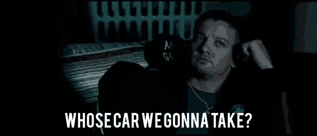 Jeremy Renner Jem GIF - Jeremy Renner Jem Whose Car We Gonna Take -  Discover & Share GIFs