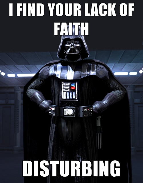 darth-vader-i-find-your-lack-of-faith-disturbing.jpg