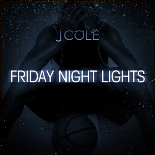 J-Cole-FridayNightLights-front.jpg