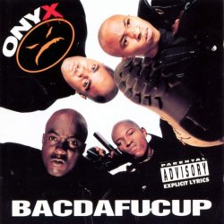 Bacdafucup_%28Onyx_album_cover_art%29.jpg